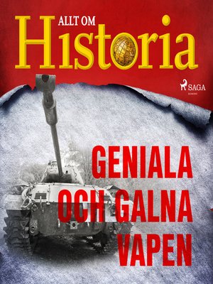 cover image of Geniala och galna vapen